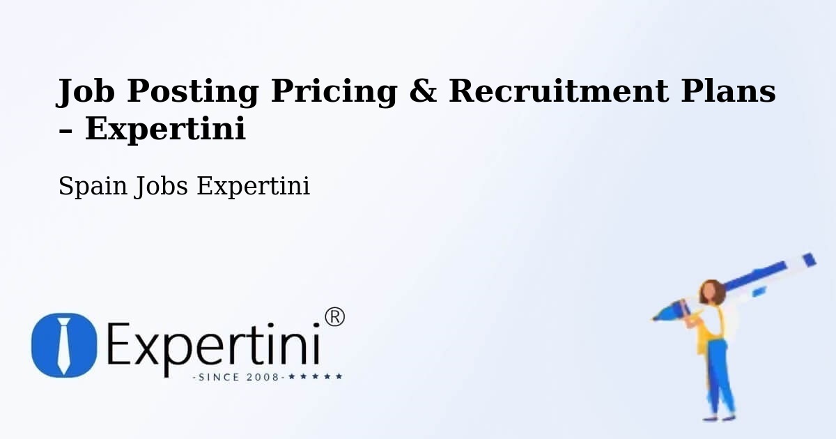 Job Posting Pricing & Recruitment Plans – Móstoles - Móstoles, Spain Jobs Expertini